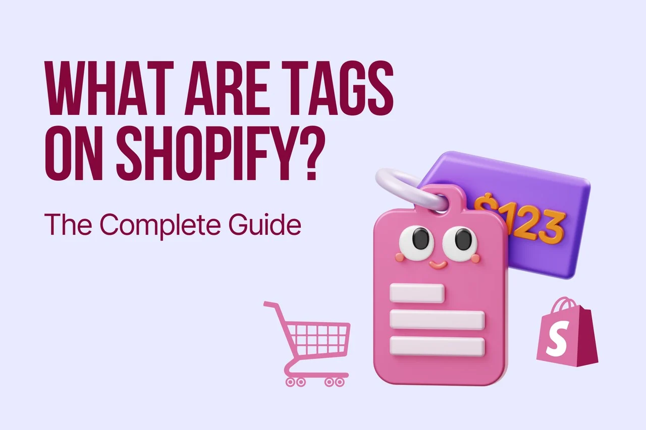 What are Tags on Shopify? The Complete Guide