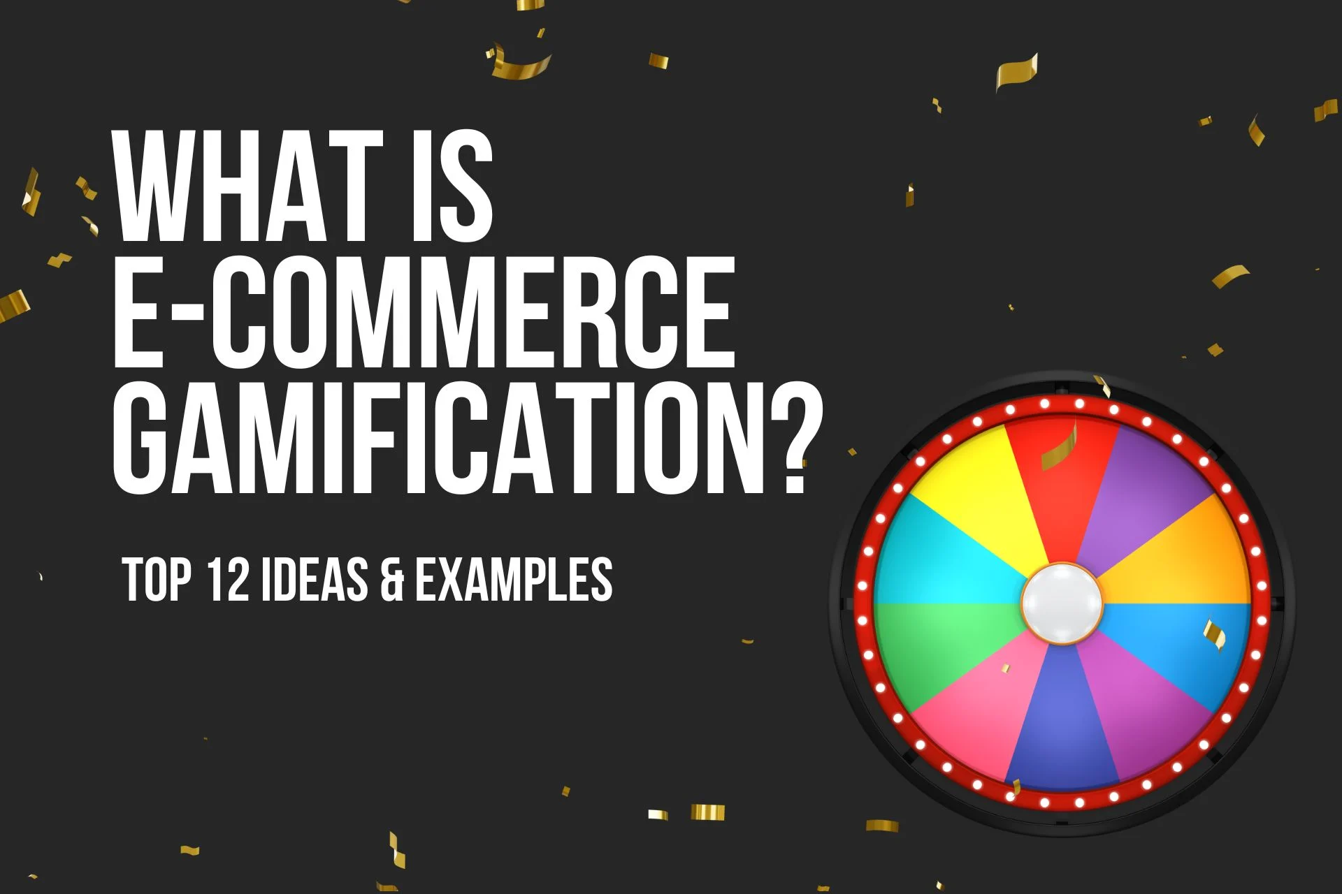 What is E-commerce Gamification? Top Ideas & Examples