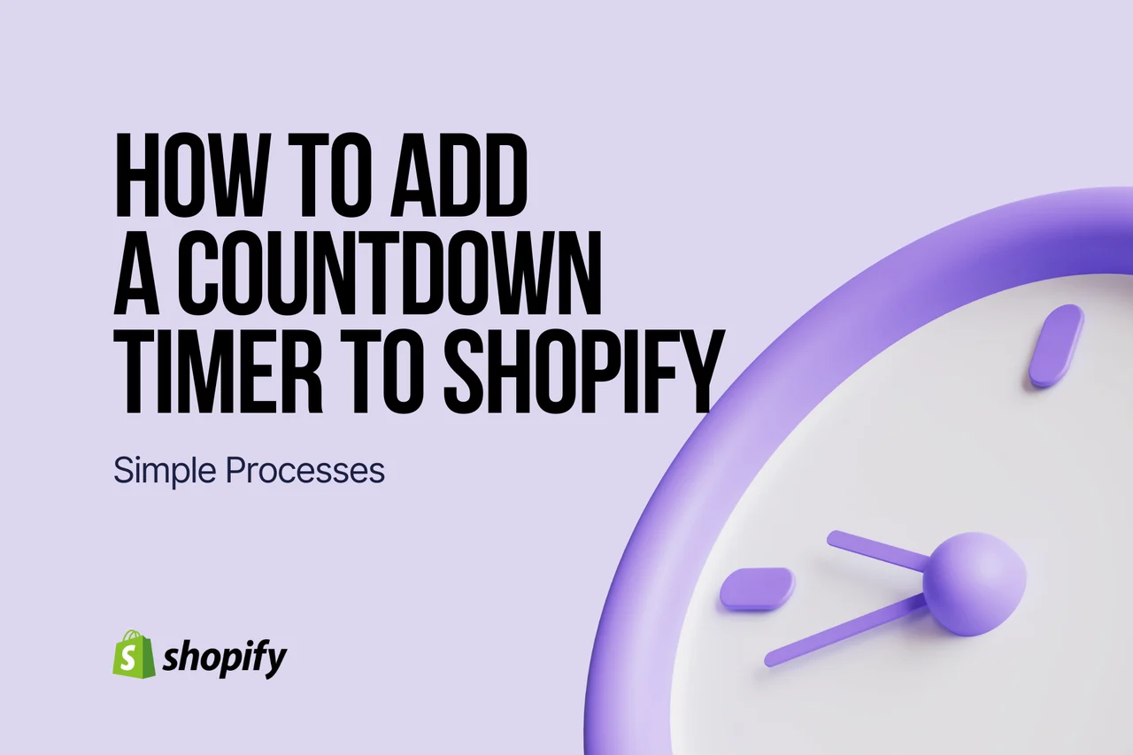 How to Add a Countdown Timer to Shopify- Simple Processes