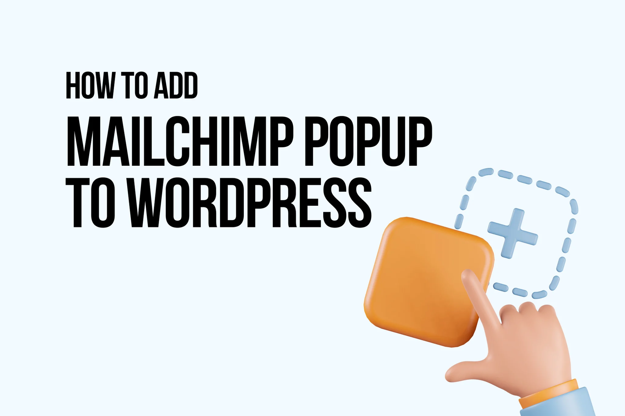 How to Add a MailChimp Popup to WordPress