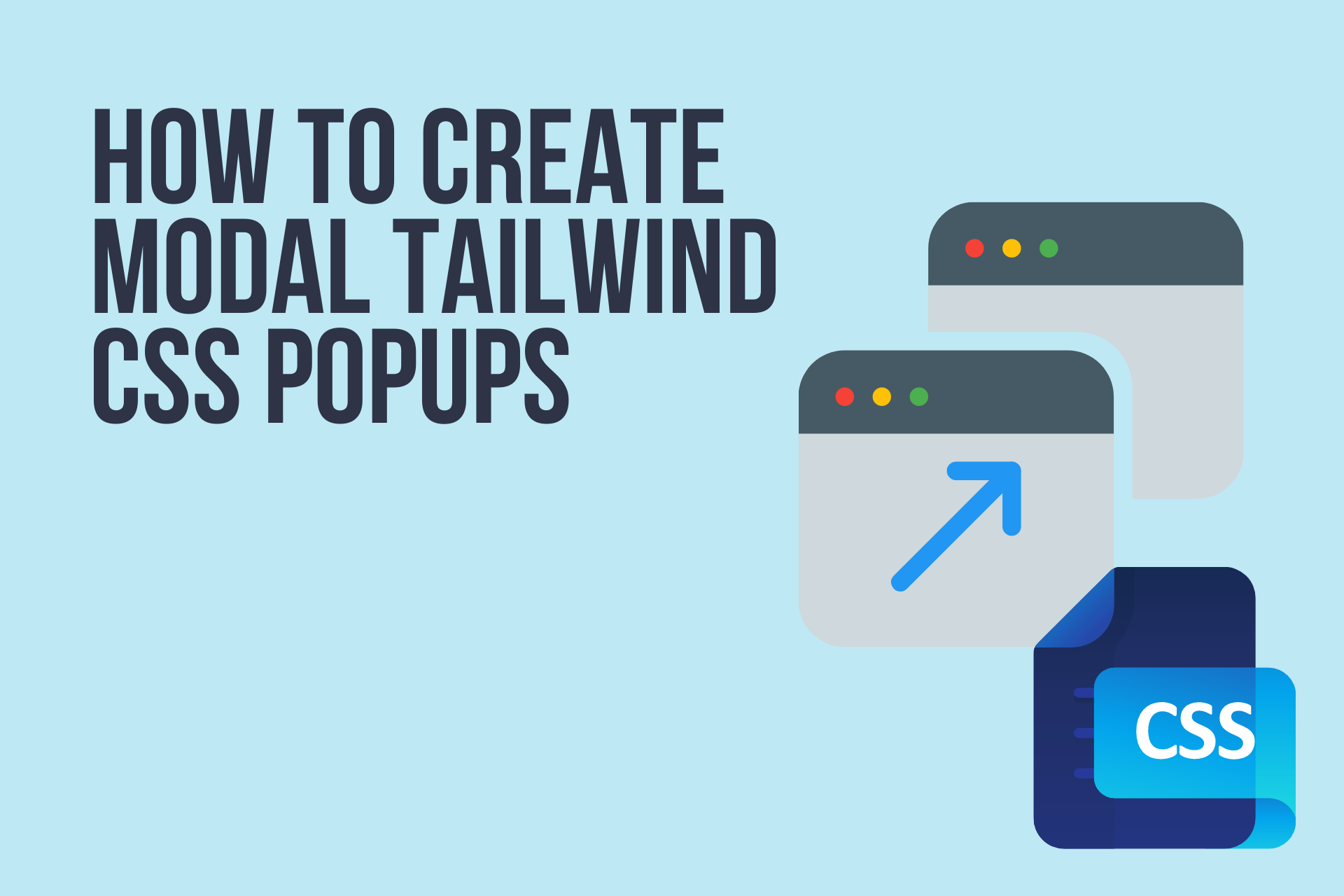How to Create Modal Tailwind CSS Popups for Your Website