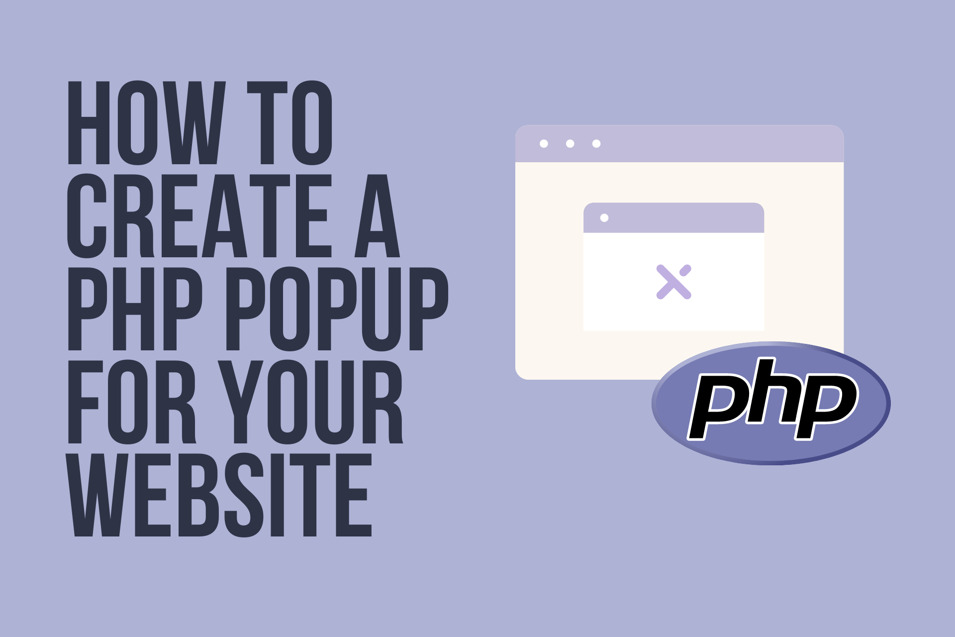 How to Create a PHP Popup For Your Website in 2025