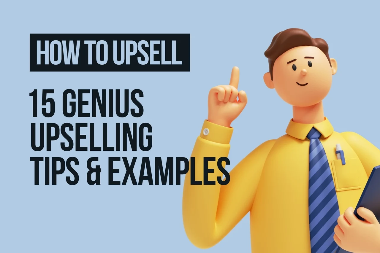 How to Upsell: 15 Genius Upselling Tips & Examples