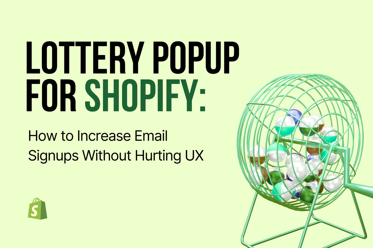 Green background with a lottery machine graphic. Text highlights strategies for increasing email signups on Shopify without compromising UX.