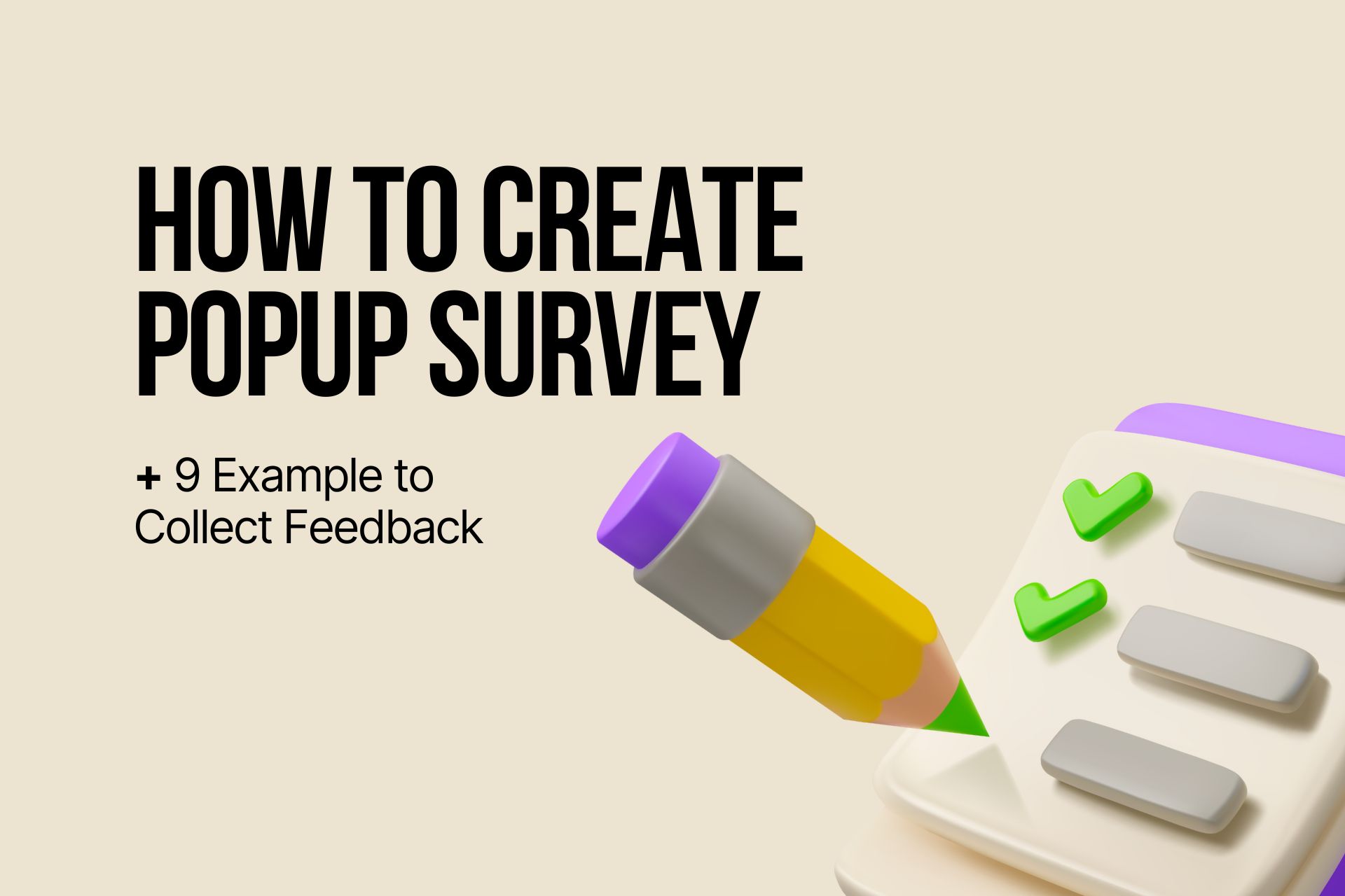 Popup Surveys: 9 Example to Collect Feedback [2026]