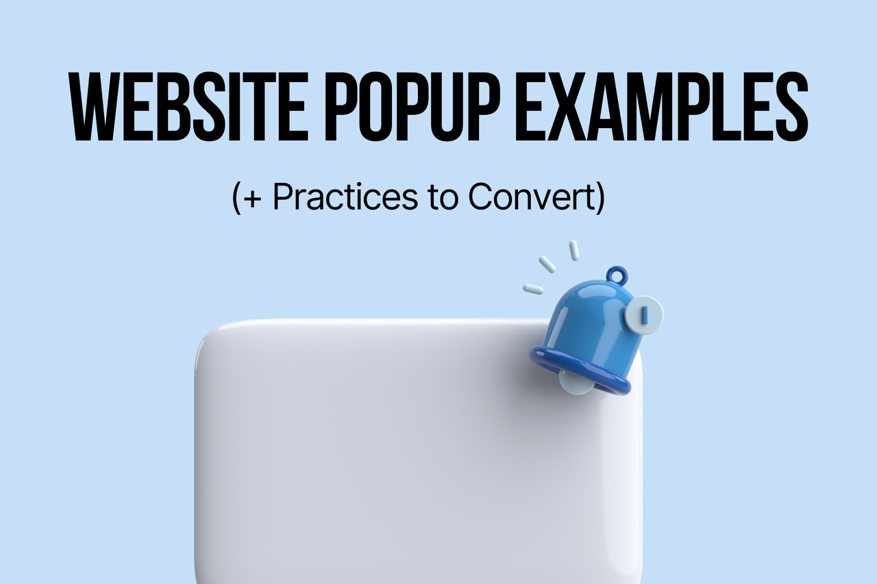 33 Website Popup Examples (+ Practices to Convert)