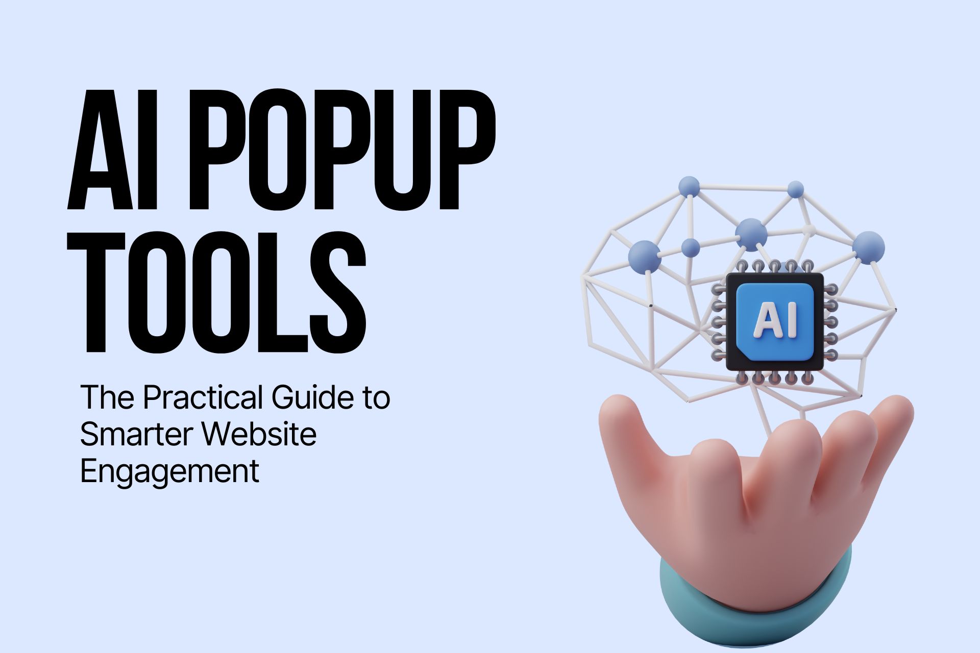 AI Popup Tools: The Practical Guide to Smarter Website Engagement