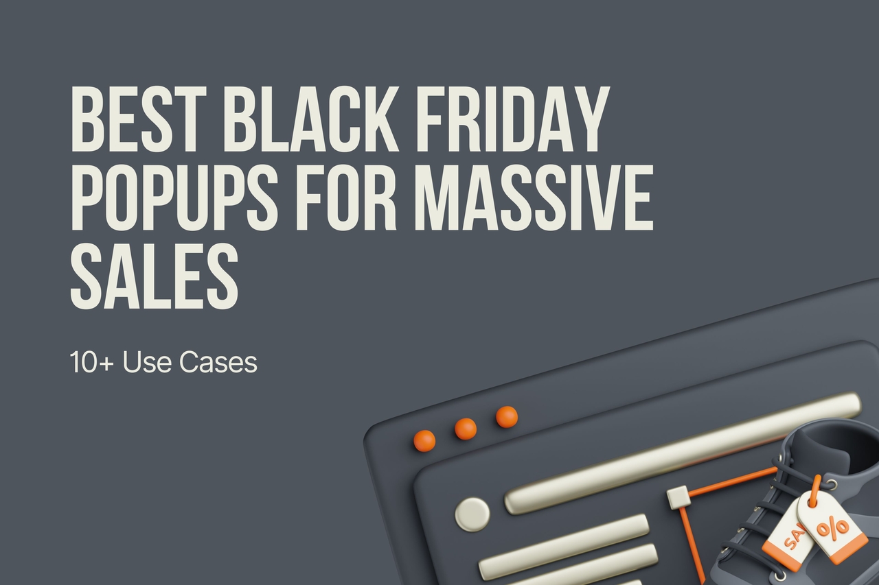 Best Black Friday Popups for Massive Sales (10 Use Cases)