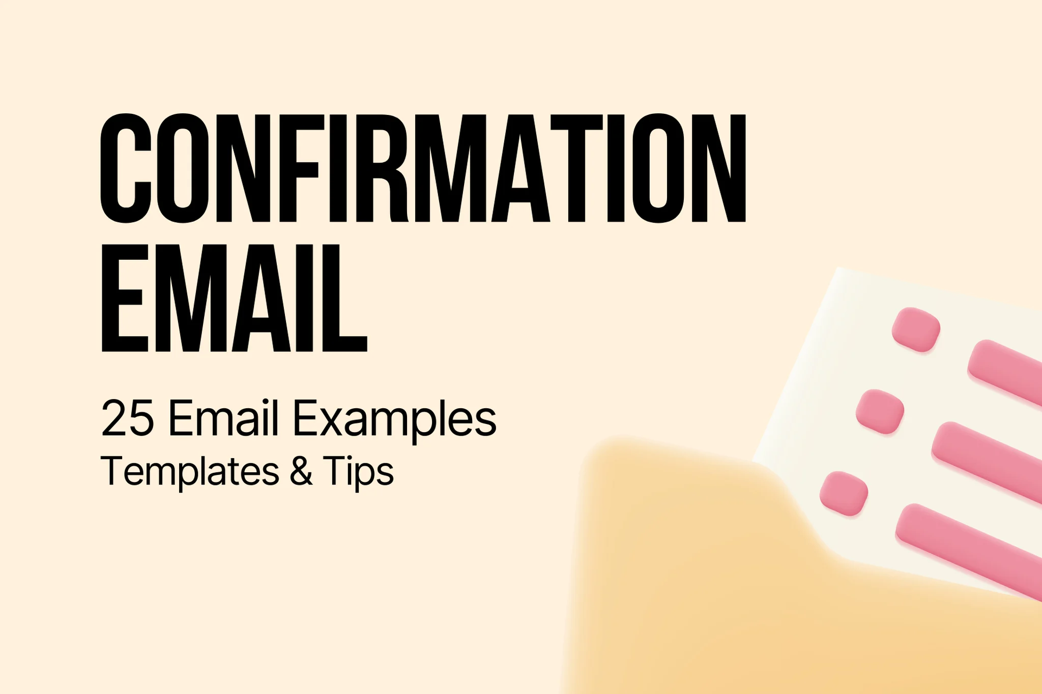 Confirmation Email: 25 Email Examples, Templates & Tips