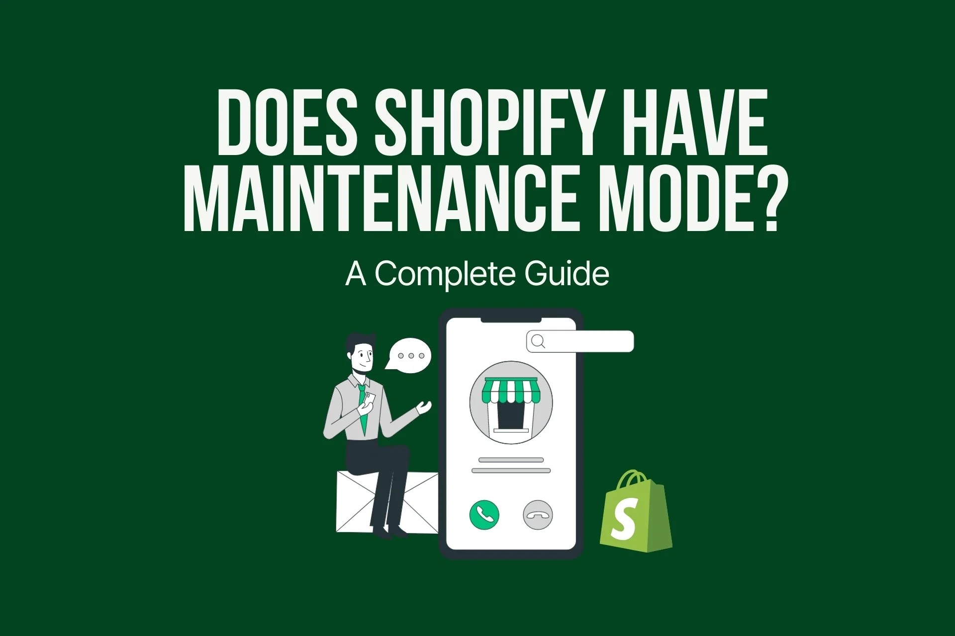 Does Shopify Have a Maintenance Mode? Complete Guide