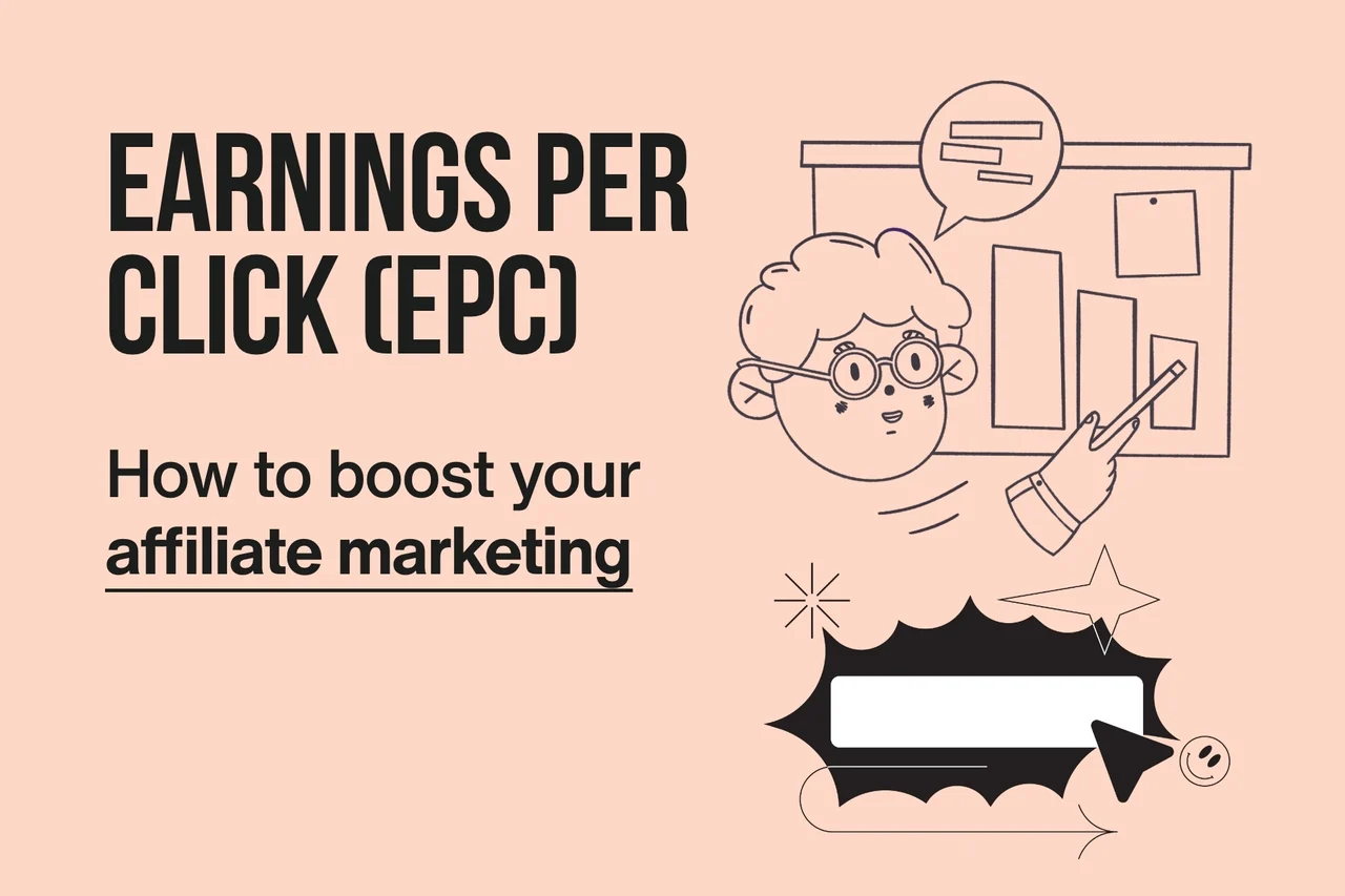 Earnings Per Click/EPC: How to Boost Your Affiliate Marketing