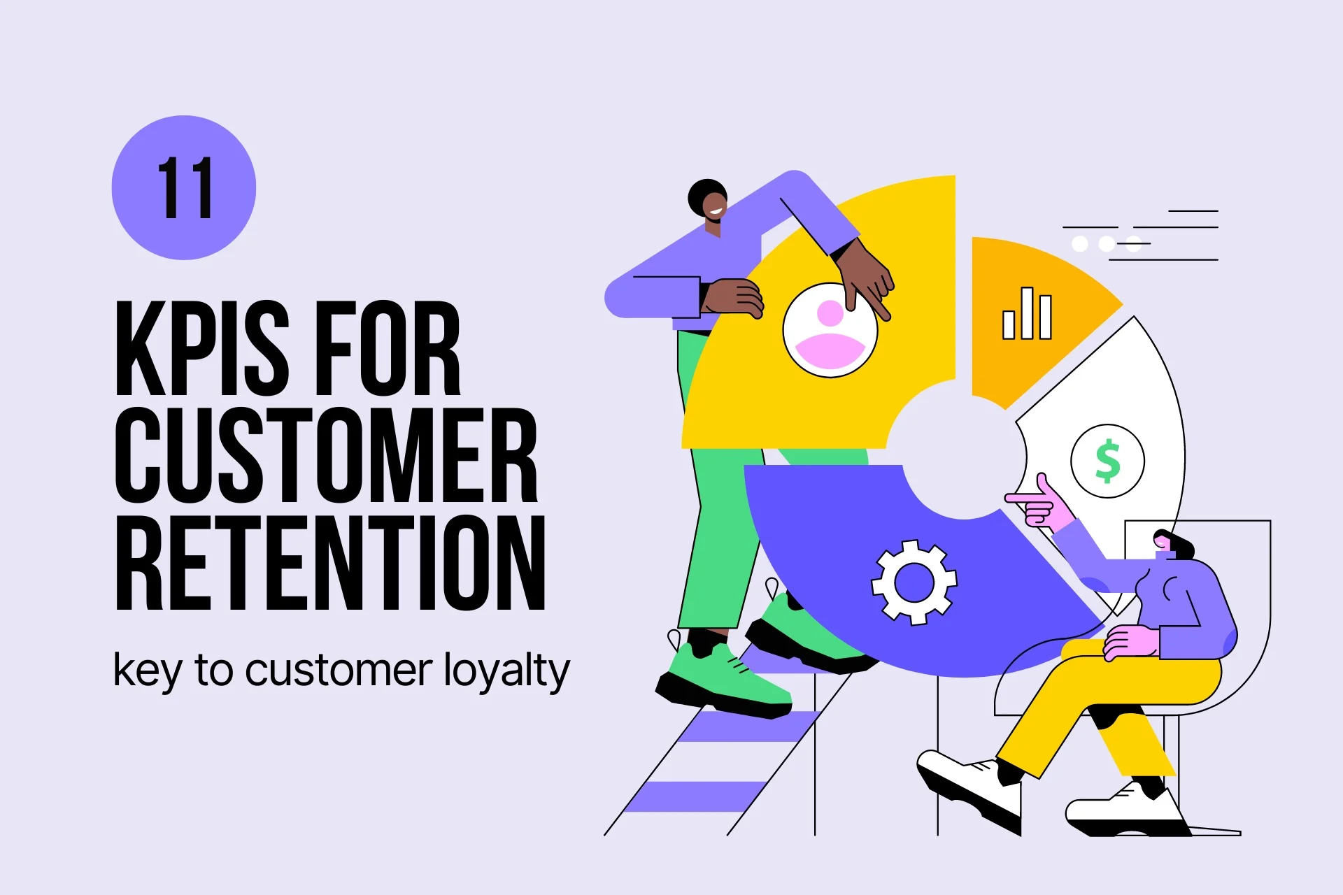 11 KPIs for Customer Retention: The Key to Customer Loyalty