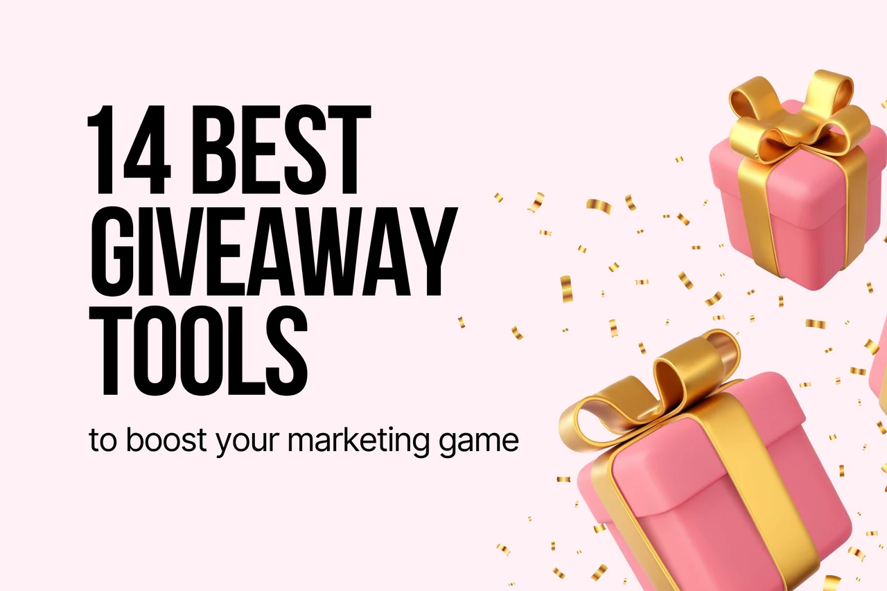 14 Best Giveaway Tools to Boost Your Marketing Strategy