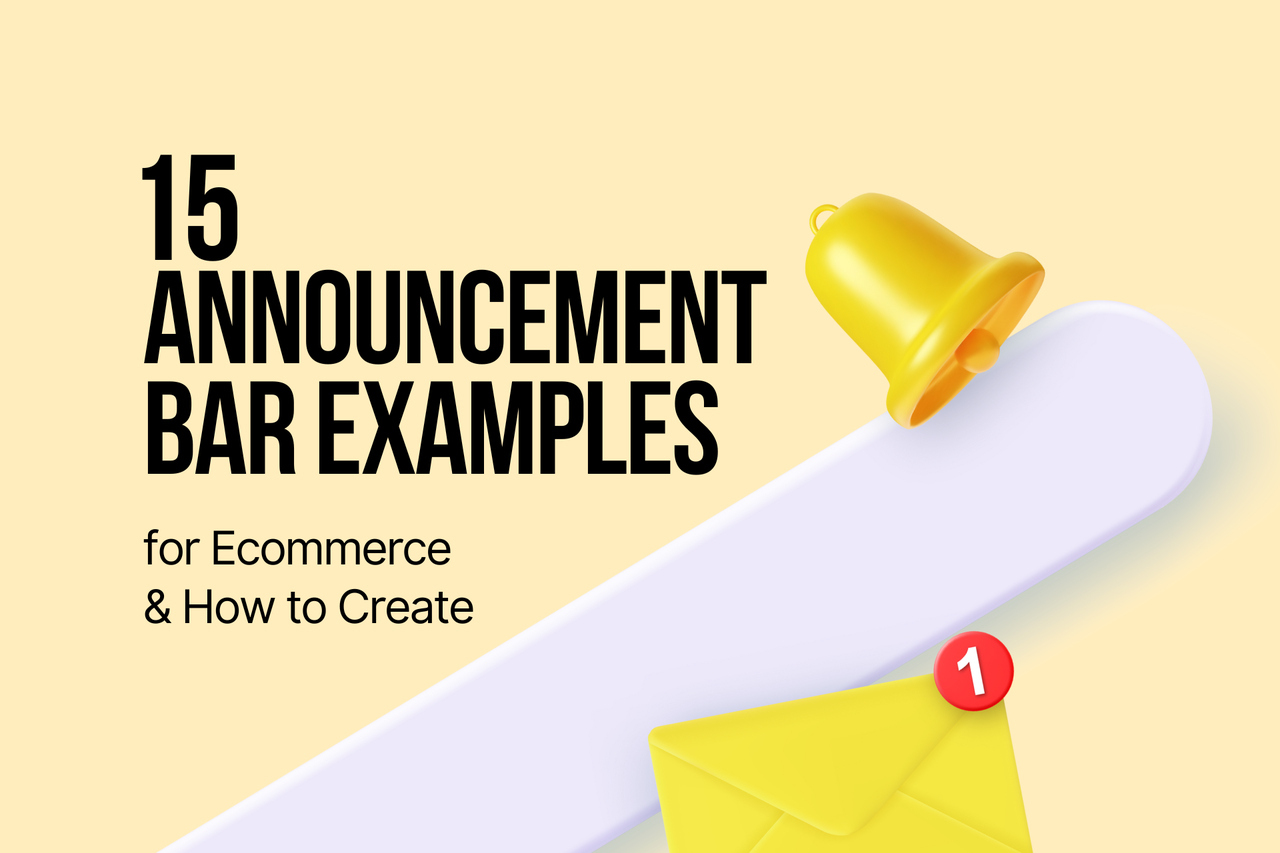 15 Announcement Bar Examples for Ecommerce & How to Create