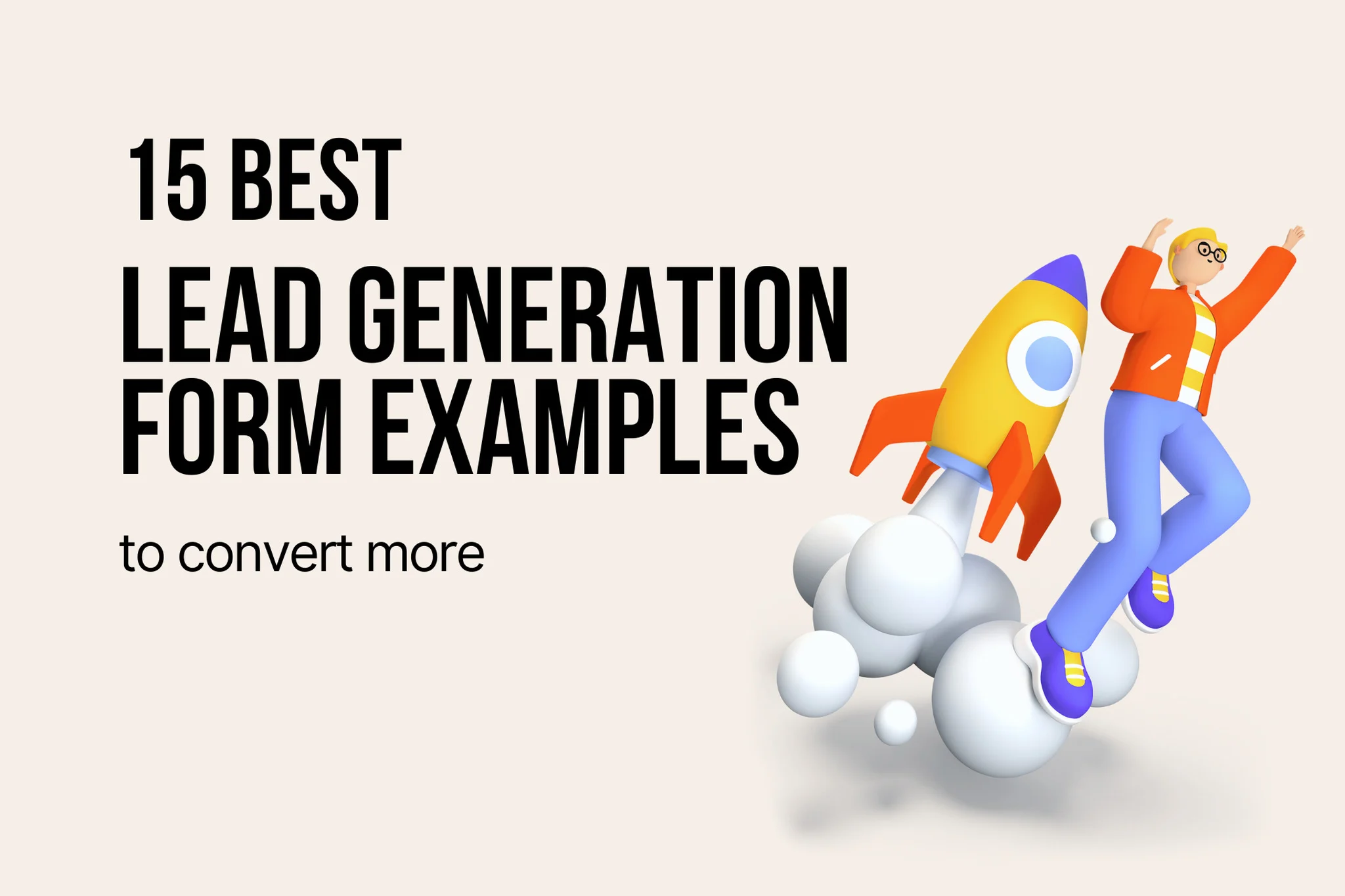15 Best Lead Generation Form Examples to Convert More