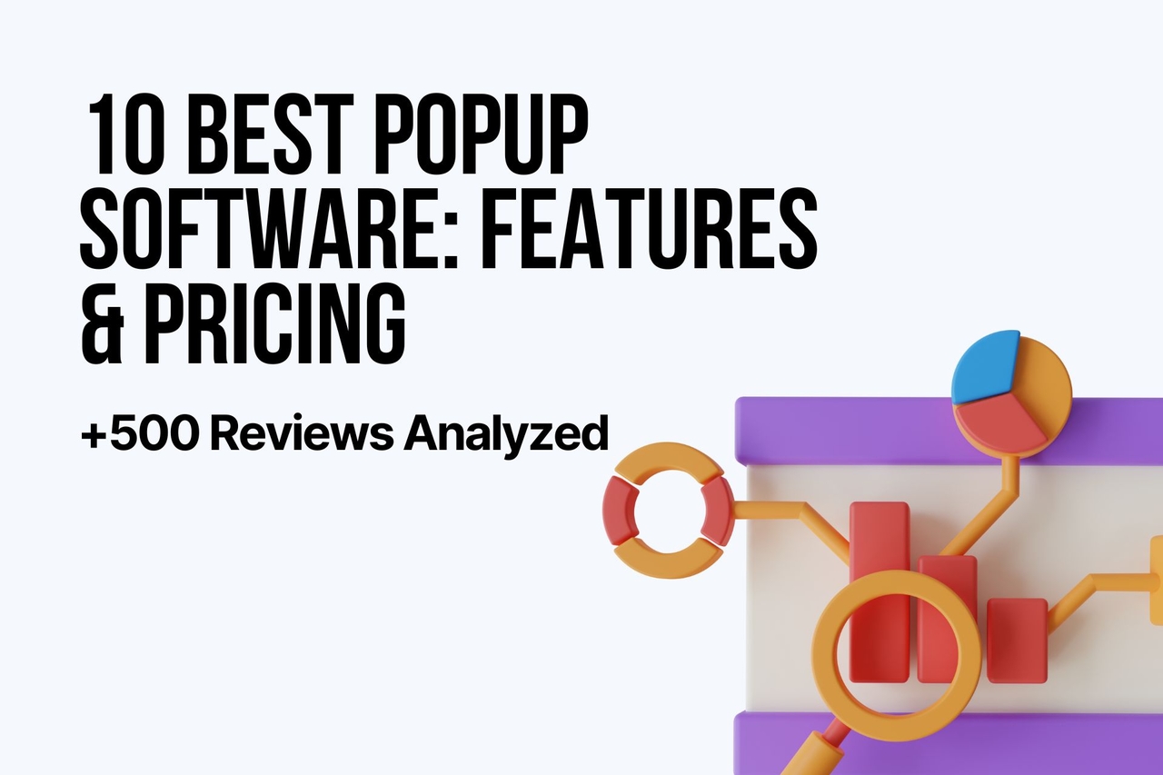 10 Best Popup Software: Features & Pricing (+500 Reviews Analyzed)
