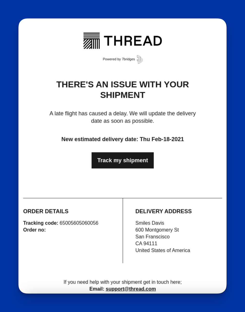 Real-World Professional Email Subject Line Example of Thread: There's an Issue with Your Thread Shipment #65005605060056