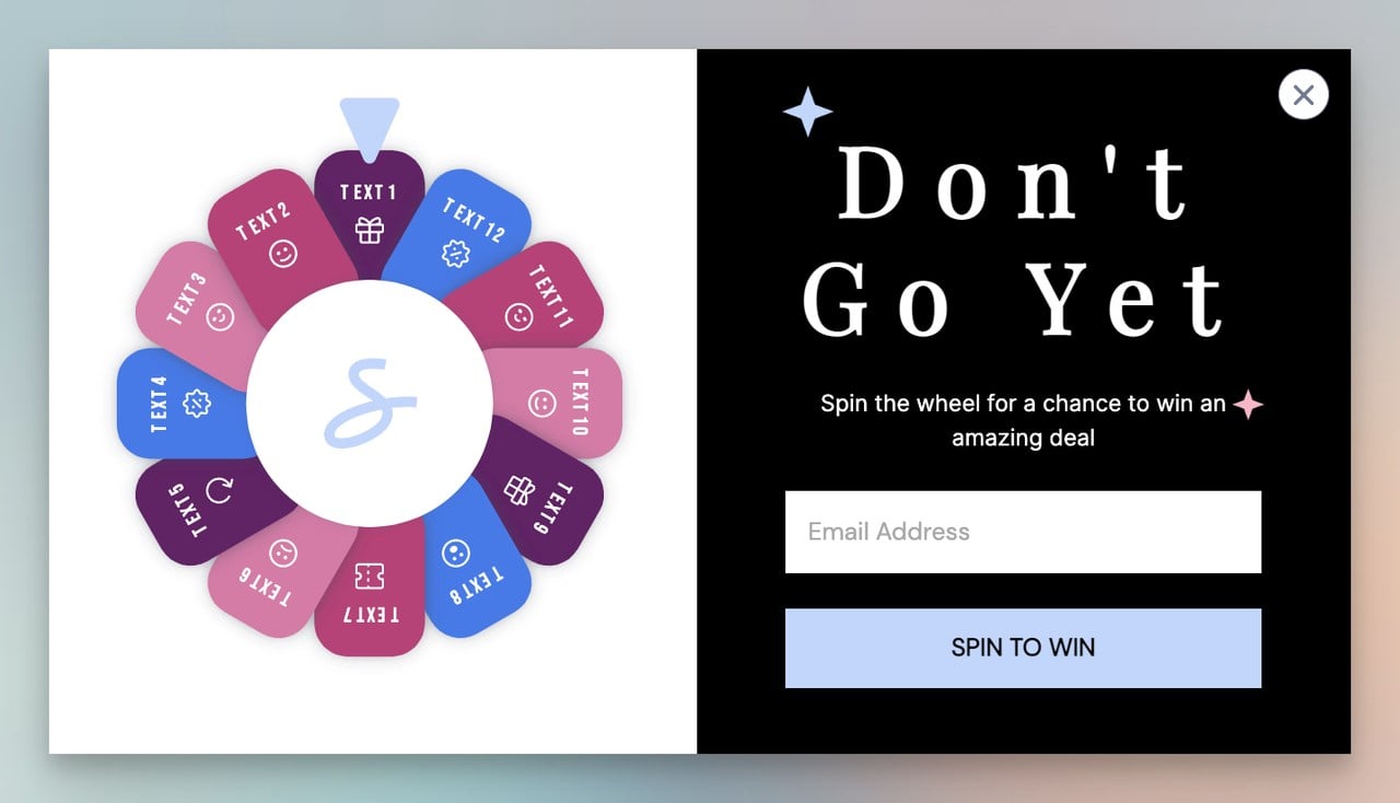 Spin to win popup with a wheel offering different discount levels and the text Don't go yet