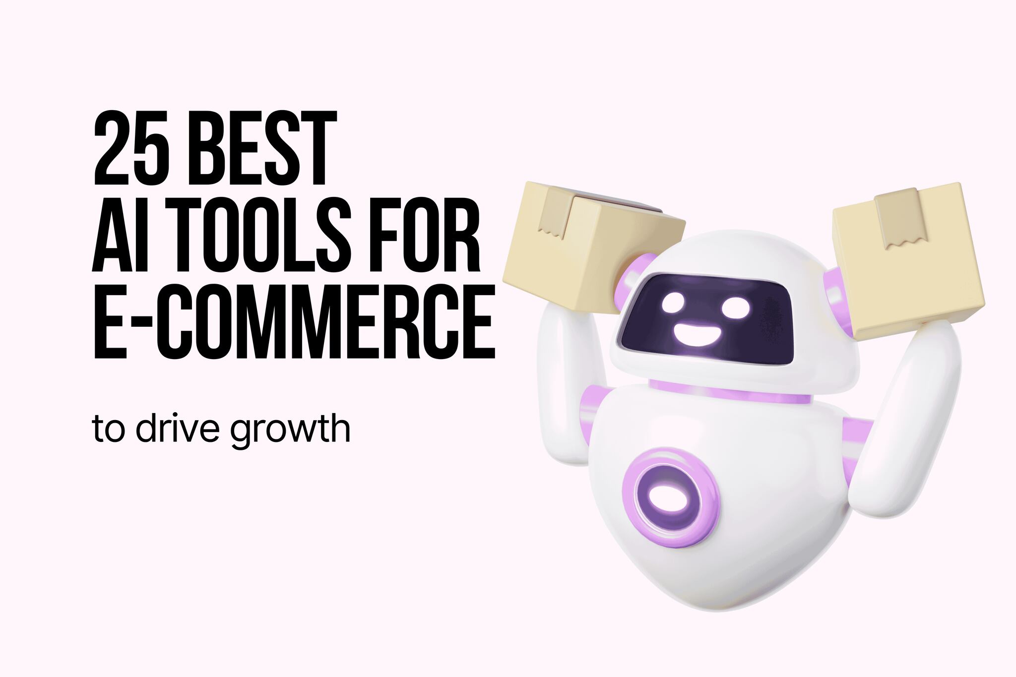 25 Best AI Tools for Ecommerce in 2026