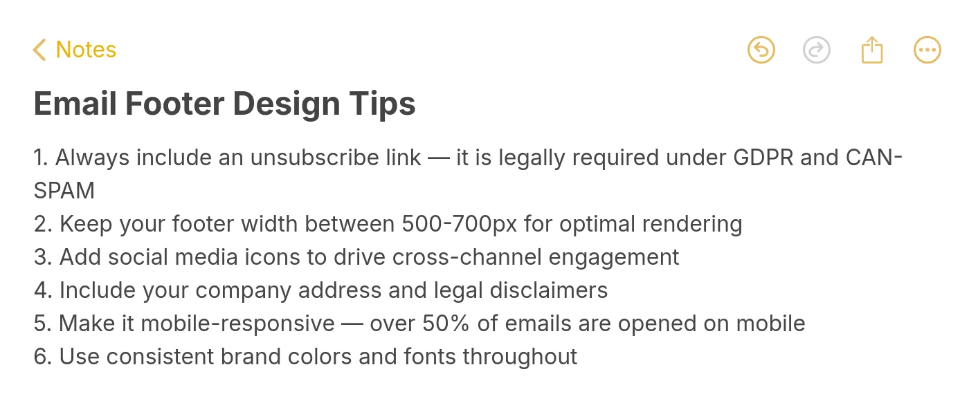 Six essential email footer design tips including unsubscribe links, optimal width, social media icons, legal disclaimers, mobile responsiveness, and consistent branding