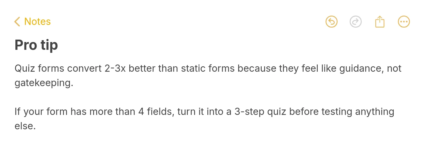 Pro tip note: quiz forms convert 2-3x better than static forms because they feel like guidance, not gatekeeping