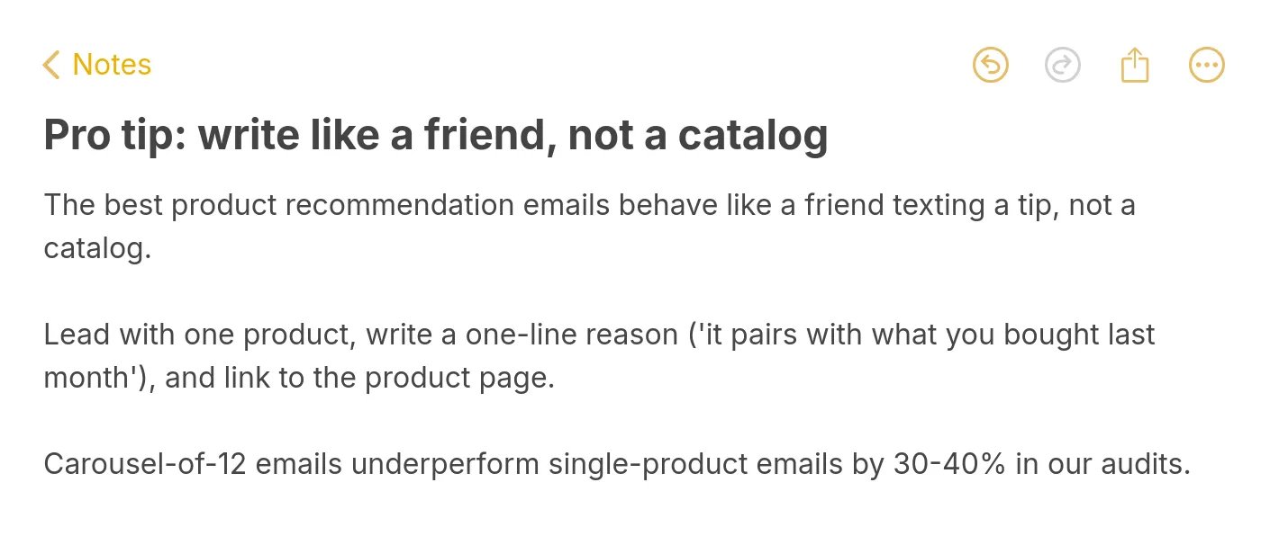 Apple Notes-style image titled 'Pro tip: write like a friend, not a catalog' explaining that the best product recommendation emails lead with one product and a one-line reason