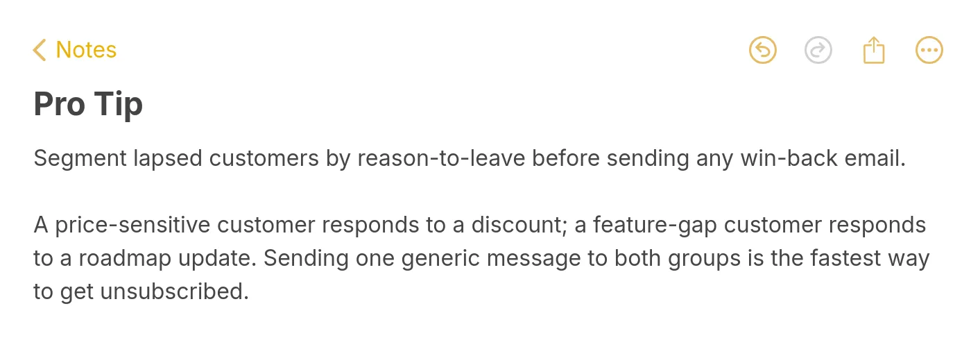 Pro tip note explaining that you should segment lapsed customers by reason-to-leave before sending any win-back email so each group gets the right message