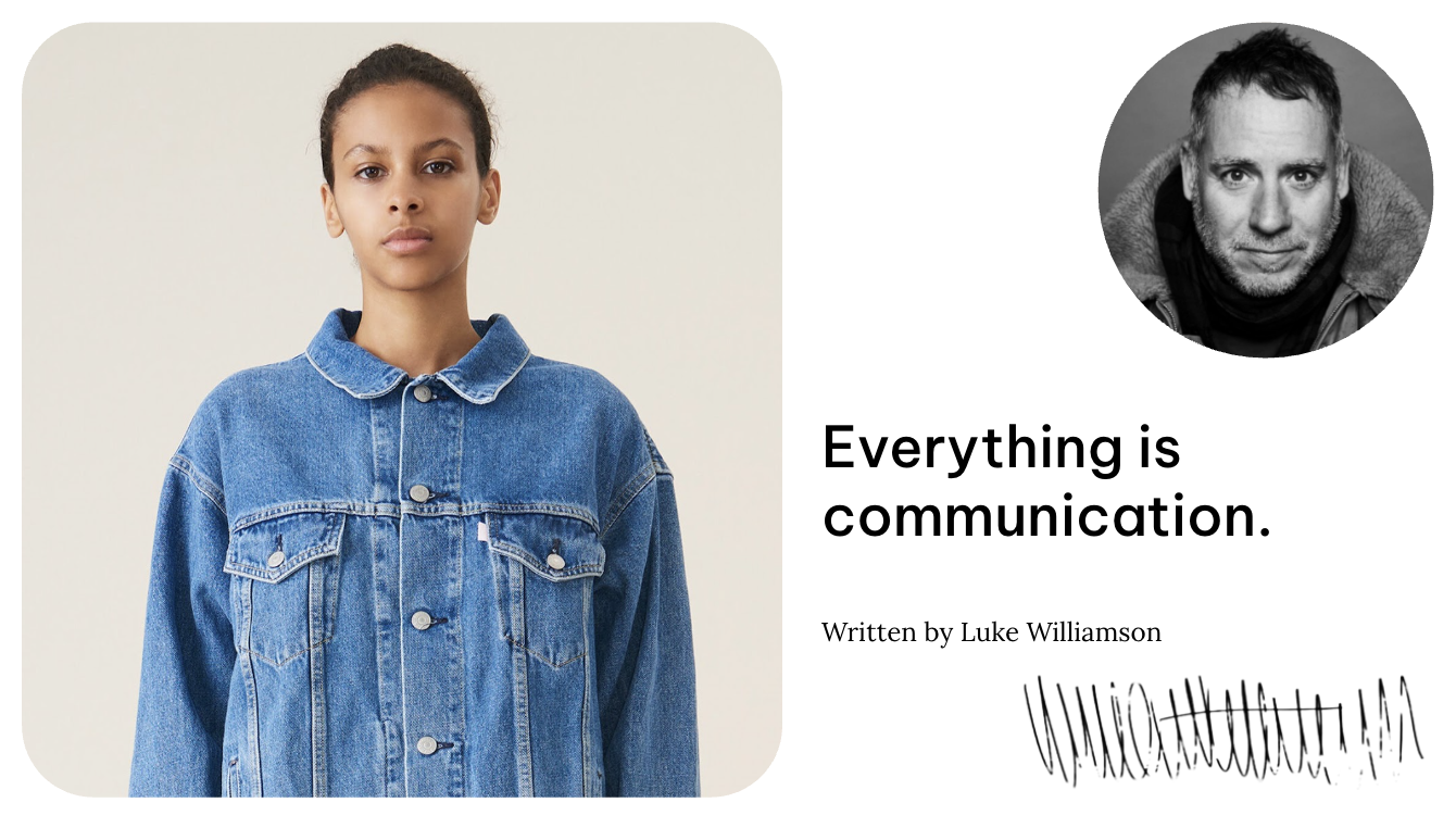 Everything is communication.