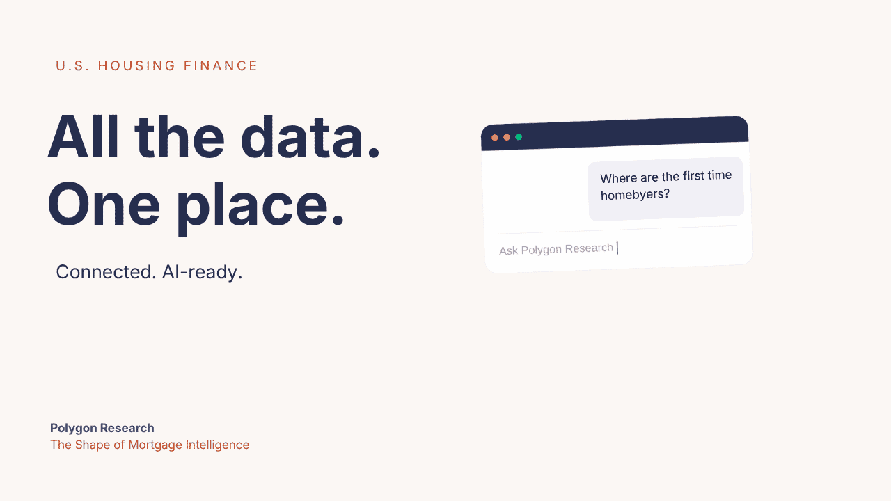 All the data. One place. Connected and AI-ready—thumbnail for Polygon Research's whole mortgage market video.
