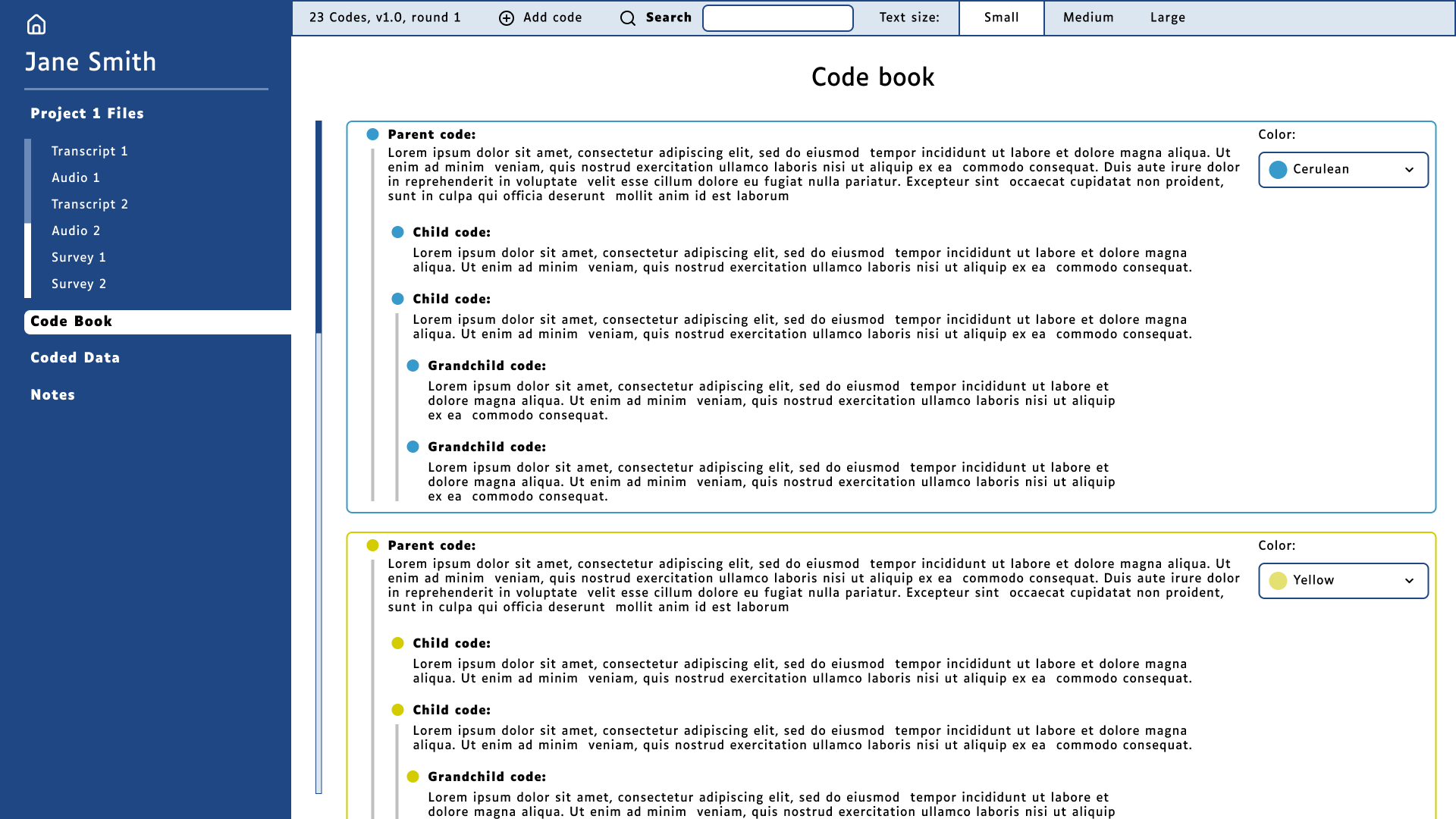 This is the code book page, like the transcript page, it features a left column with tabs to important pages in the software: project files, code book, coded data and notes. On the top page there's a tool bar with information about the codebook version, add a code button and a search bar. The main working area has the code book itself. The codes are grouped by parent codes. A color may be selected from a drop down to assign a color to that parent category. Parent, child and grandchild codes are differentiated by indents in the paragraphs.