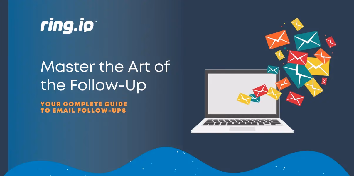 Master the Art of the Follow-Up: Your Complete Guide to Email Follow-Ups