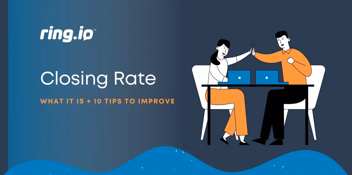 What is the Closing Rate + 10 Tips on How to Improve It