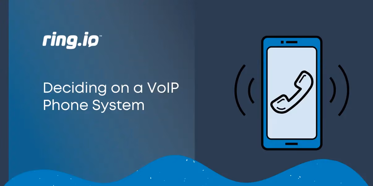Deciding on a VoIP Phone System
