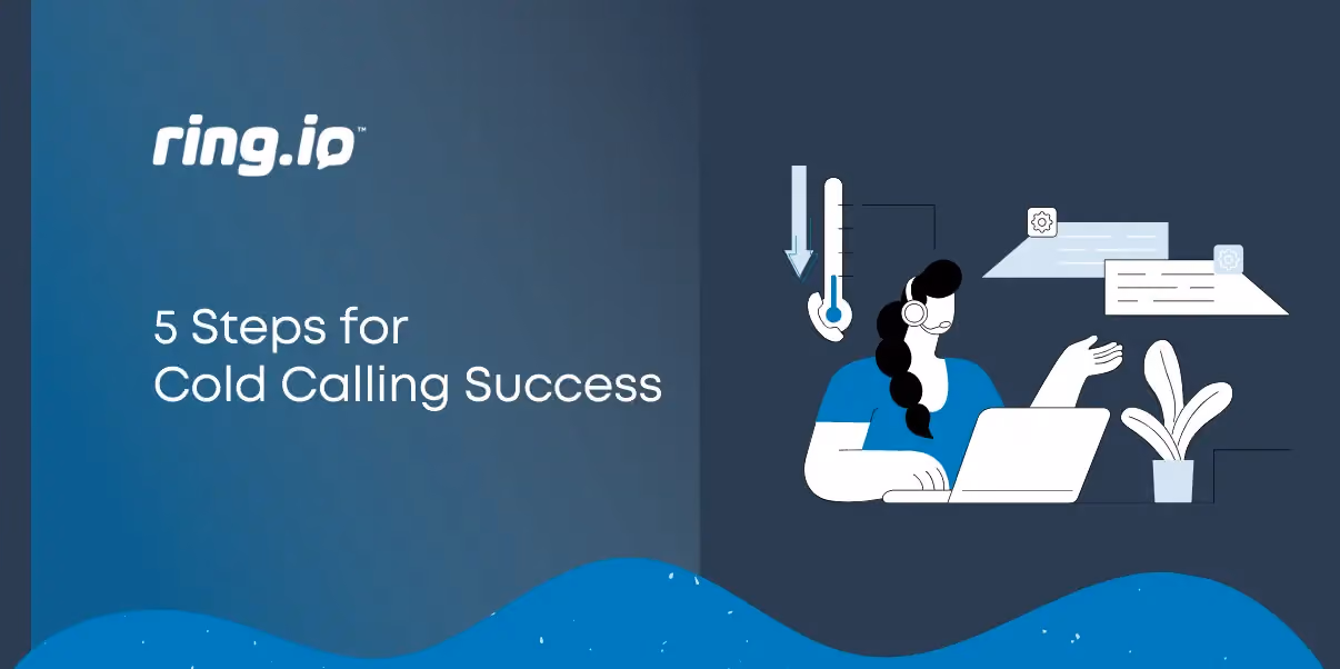 5 Steps for Cold Calling Success