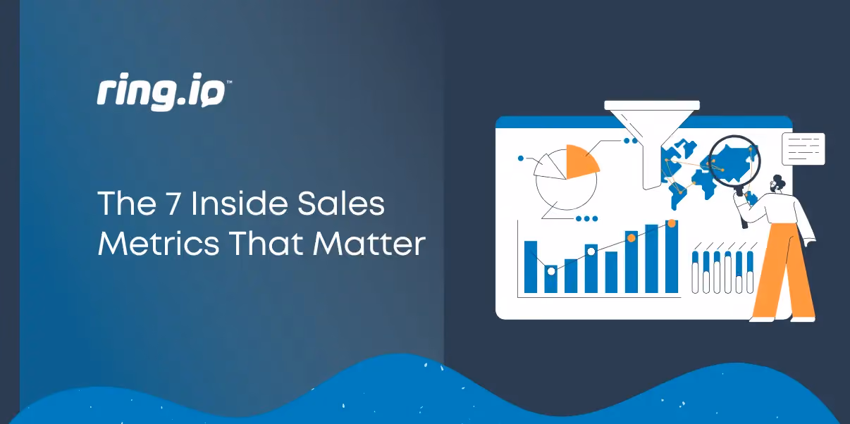 The 7 Inside Sales Metrics That Matter