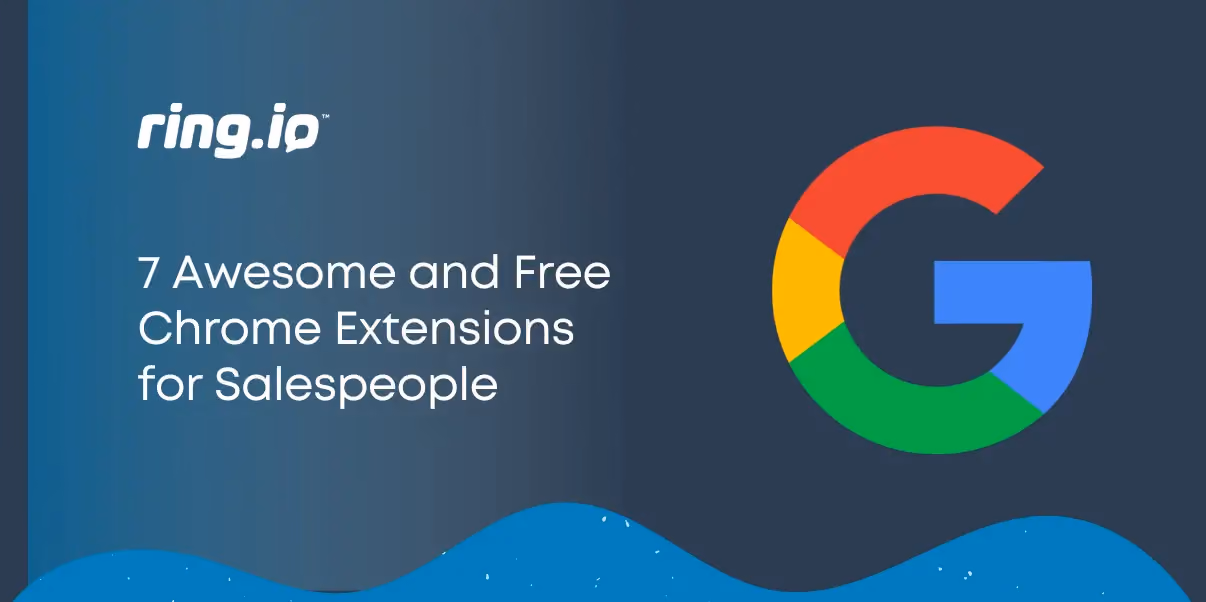 7 Awesome and Free Chrome Extensions for Salespeople