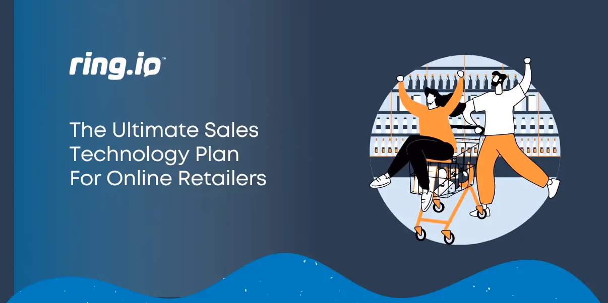 The Ultimate Sales Technology Plan For Online Retailers