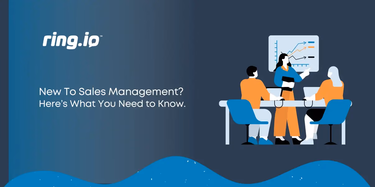 New To Sales Management? Here’s What You Need to Know.