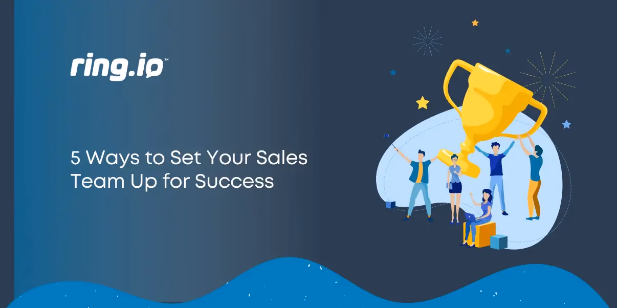 5 Ways to Set Your Sales Team Up for Success