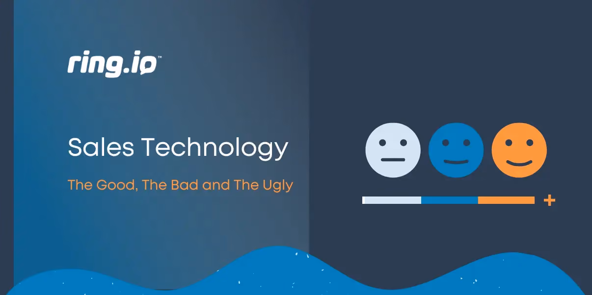 Sales Technology: The Good, The Bad and The Ugly