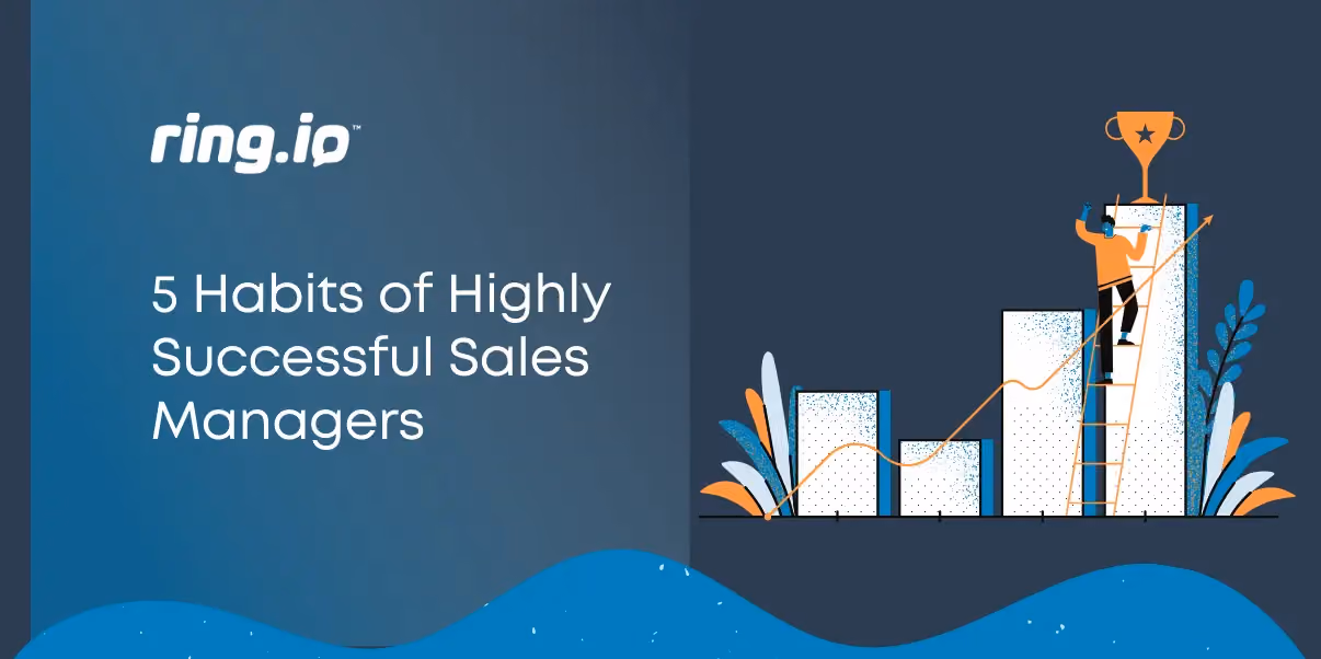 5 Habits of Highly Successful Sales Managers