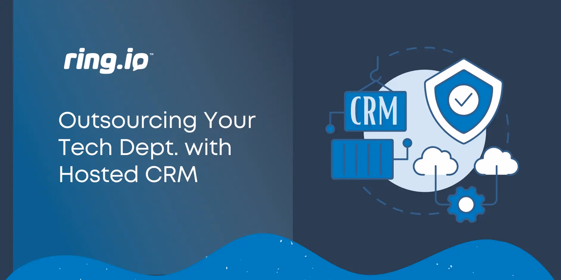 Outsourcing Your Tech Dept. with Hosted CRM