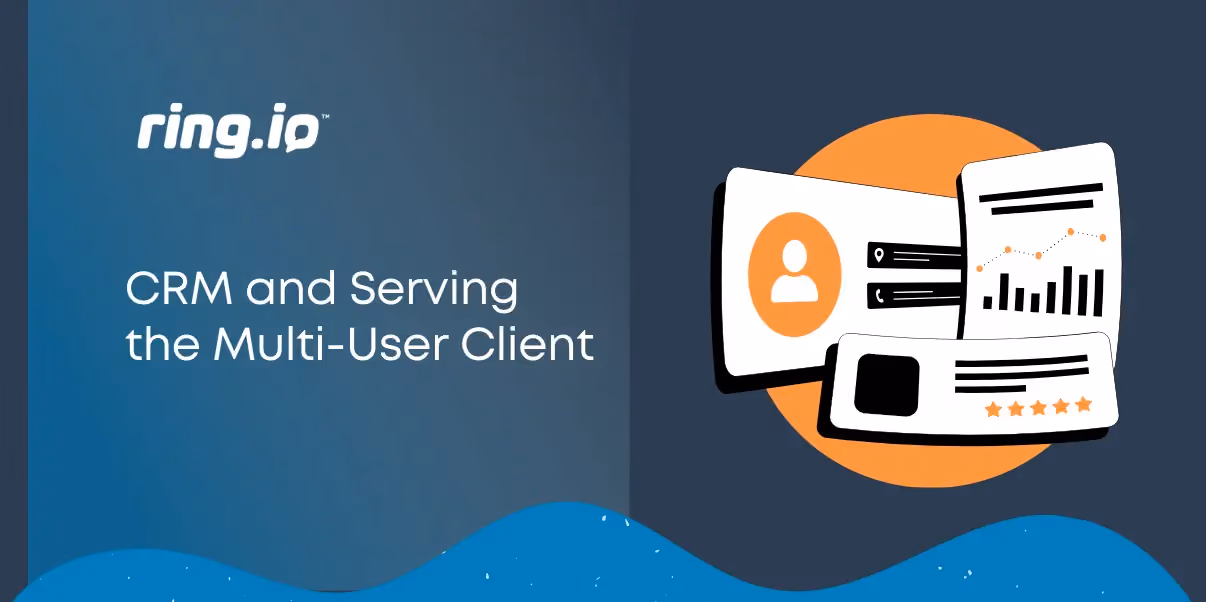 CRM and Serving the Multi-User Client