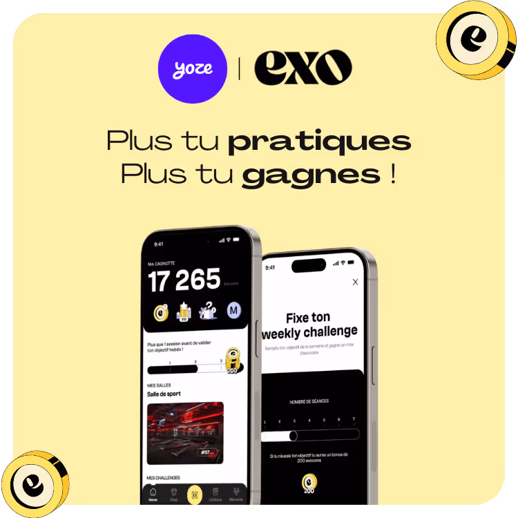 EXO, plus tu pratiques, plus tu gagnes