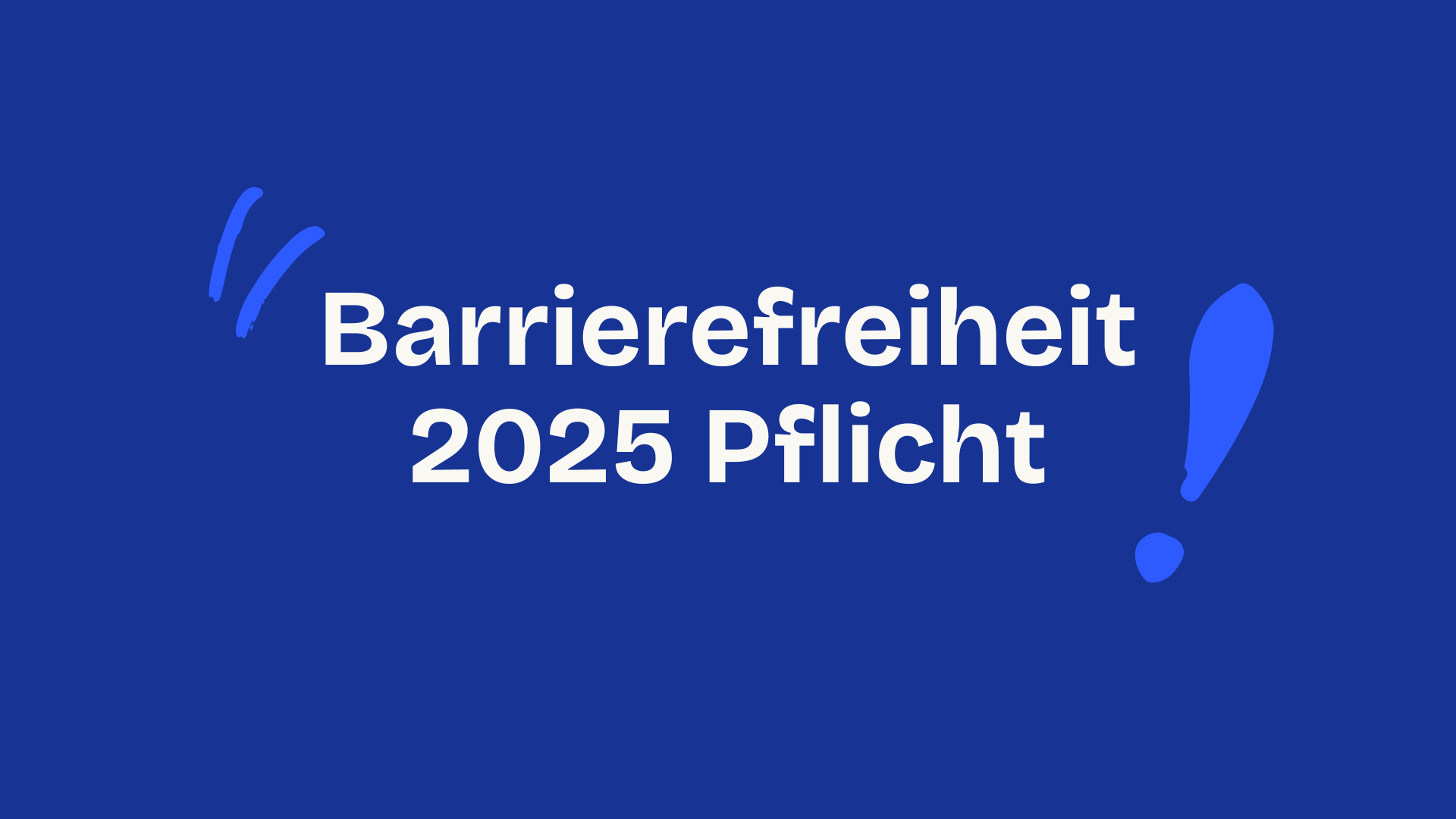Barrierefreiheit 2025 Pflicht