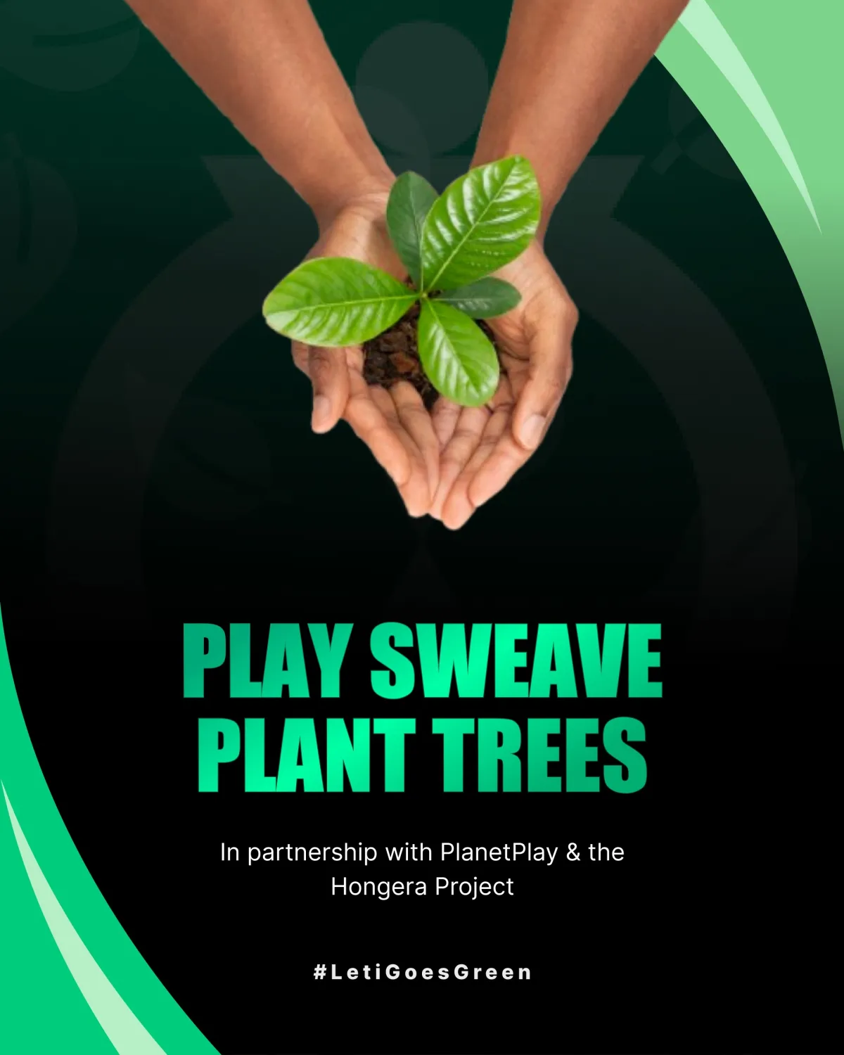 A promo image from Leti Arts’ #LetiGoesGreen campaign, encouraging players to “Play SWEAVE, Plant Trees” – illustrating the studio’s pledge to link gameplay with planting 50,000 trees.