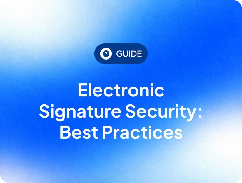 Electronic Signature Security: Best Practices for Secure Signing
