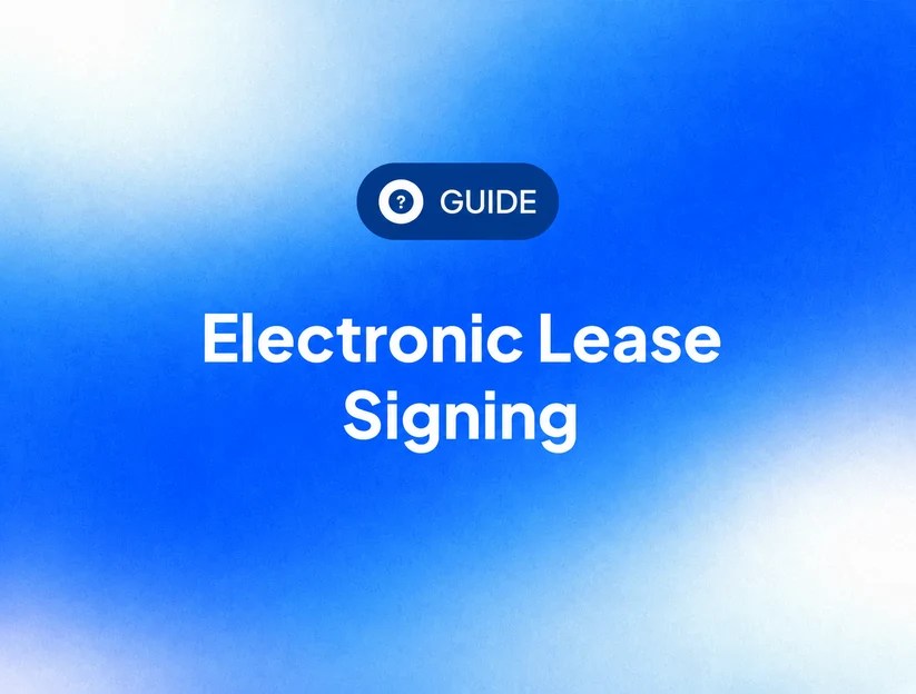 Electronic Lease Signing: How to Sign a Lease Online the Right Way