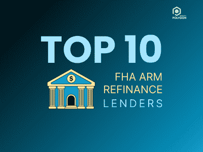 FHA ARM Refinance Top 10 Lenders