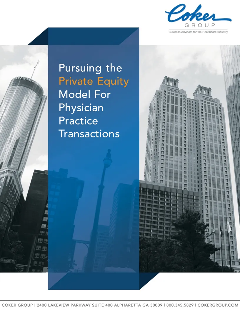 Pursuing the Private Equity Model for Physician Practice Transactions